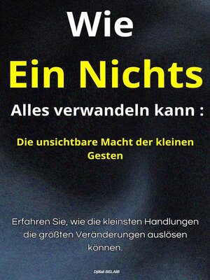 cover image of Wie ein Nichts Alles verwandeln kann